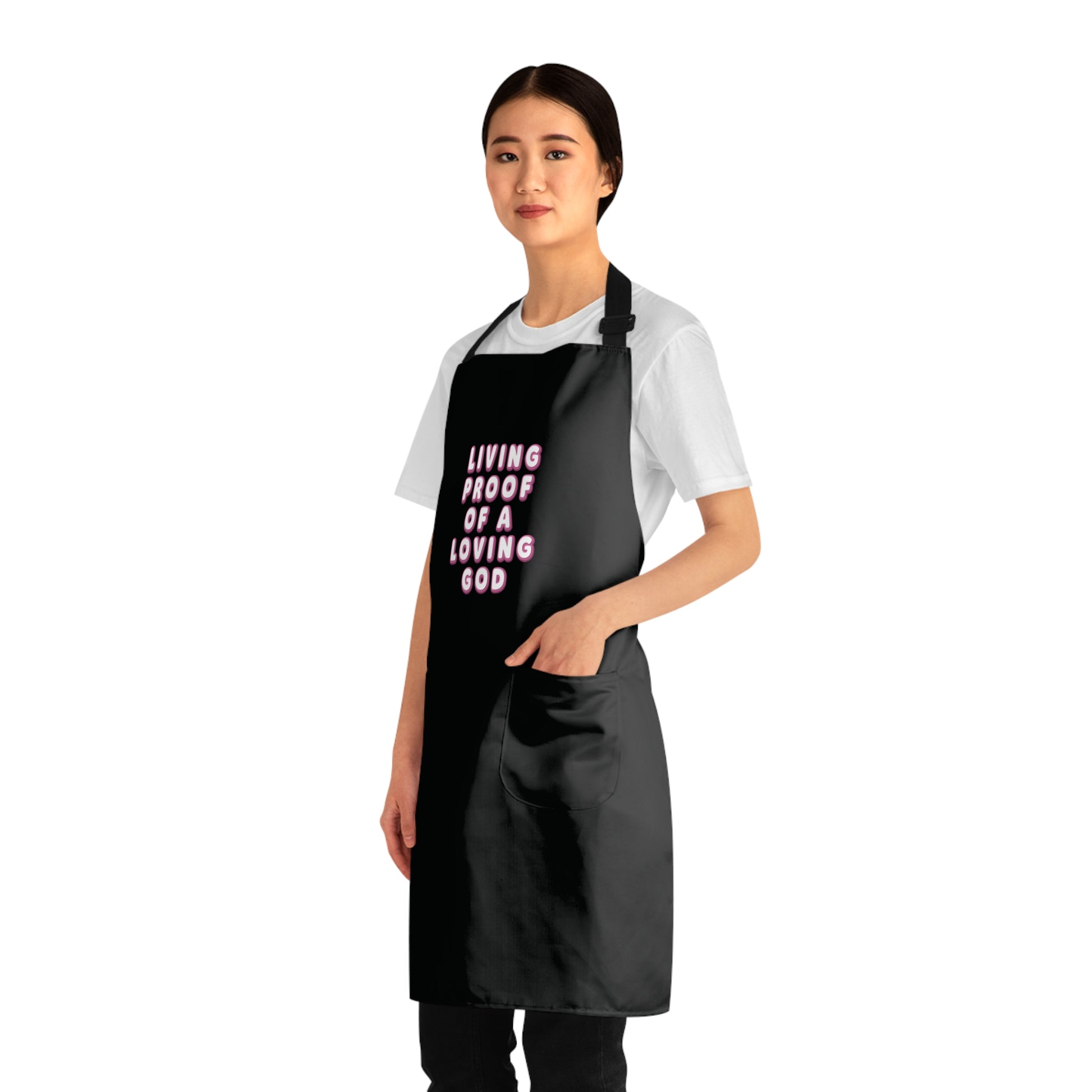 Living Proof Of A Loving God Apron