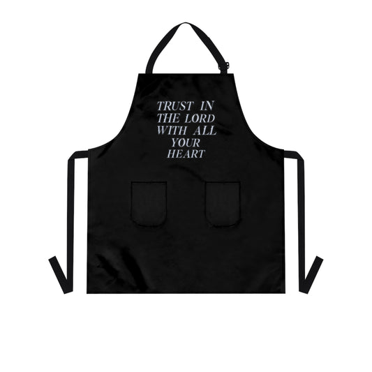 Trust In The Lord With All Work Heart Apron